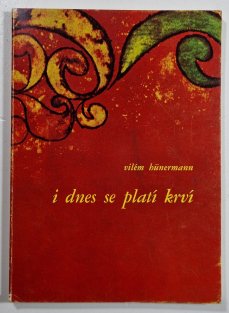 I dnes se platí krví