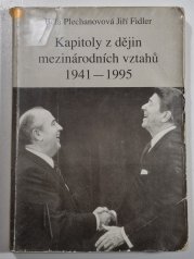 Kapitoly z dějin mezinárodních vztahů 1941-1995 - 