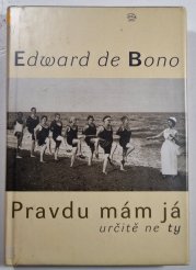 Pravdu mám já, určitě ne ty - 