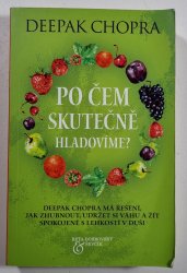 Po čem skutečně hladovíme? - 