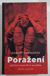 Poražení - Světová válka byla jen jedna - 