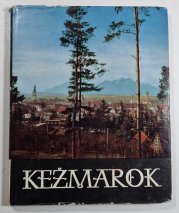 Kežmarok (slovensky) - 700 rokov od udelenia mestských privilégií