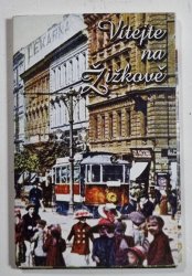 Vítejte na Žižkově ( 130 let města Žižkova) - 