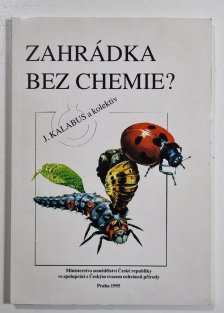 Zahrádka bez chemie?