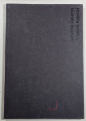 Catherine Cabaniss, Vladimír Kopecký - katalog k výstavě