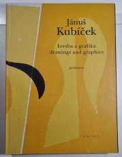 Jánuš Kubíček - kresba a grafika (B) - druhý díl monografie 