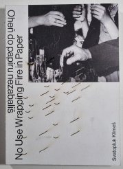 Svatopluk Klimeš - Oheň do papíru nezabalíš - 