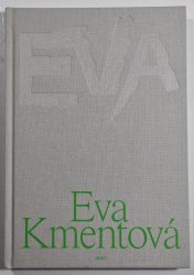 Eva Kmentová - monografie - 