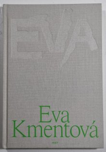 Eva Kmentová - monografie