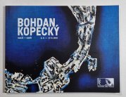 Bohdan Kopecký - malíř, havíř  - katalog k výstavě