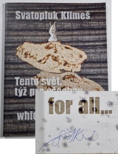 Svatopluk Klimeš - Tento svět, týž pro všechny / This world, which is the same for all