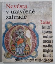 Nevěsta v uzavřené zahradě - katalog k výstavě