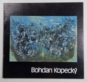 Bohdan Kopecký - obrazy a kresby - katalog k výstavě