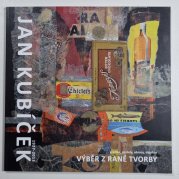 Jan Kubíček - výběr z rané tvorby - katalog k výstavě