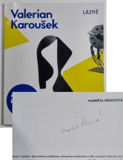 Valerian Karoušek - Abstrakce. konkrétno, citovost - katalog k výstavě