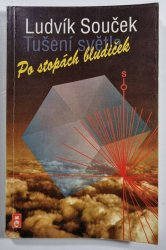 Po stopách bludiček - Tušení světla