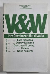 Hry Osvobozeného divadla 3 - Fata morgána / Ostrov dynamit / Don Juan & comp. / Golem / Nebe na zemi - 