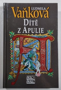 Zrození království 4 - Dítě z Apulie