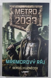 Mramorový ráj - Metro Universe 2033