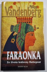 Faraonka - Ze života královny Hatšepsut - 