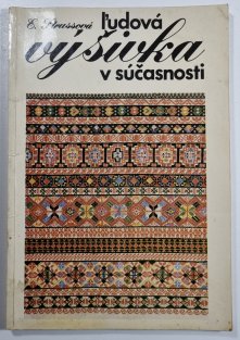 Ludová výšivka v súčasnosti (slovensky)