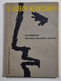 O lidech nervosních