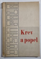 Krev a popel - Básně 1940-1945