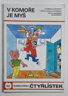 Čtyřlístek 162 - V komoře je myš