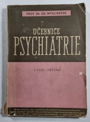 Učebnice psychiatrie I. - část všeobecná - 