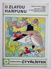 Čtyřlístek 133 - O zlatou harpunu - 