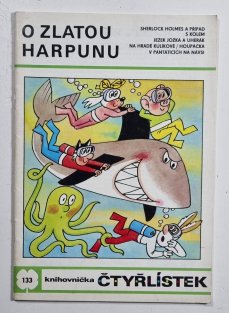 Čtyřlístek 133 - O zlatou harpunu