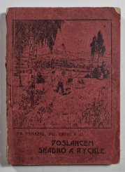 Poslancem snadno a rychle - Moravská knihovna č. 3, roč. 1909