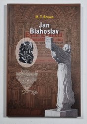 Jan Blahoslav  - Humanista, filolog, muzikolog, Boží muž - 