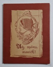 Ach mámo, mamičko! - Sborníček povídek a básniček k svátku matek