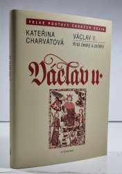 Václav II. - Král český a polský - 