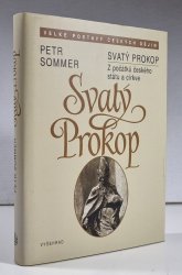 Svatý Prokop - Z počátků českého státu a cirkve - 