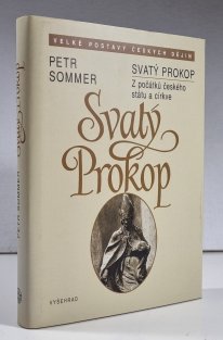 Svatý Prokop - Z počátků českého státu a cirkve