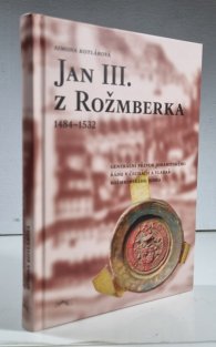 Jan III. z Rožmberka  1484 - 1532
