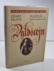 Valdštejn - Historie odcizení a snu