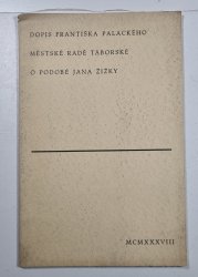 Dopis Františka Palackého městské radě táborské o podobě Jana Žižky - 