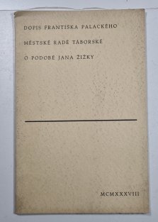 Dopis Františka Palackého městské radě táborské o podobě Jana Žižky