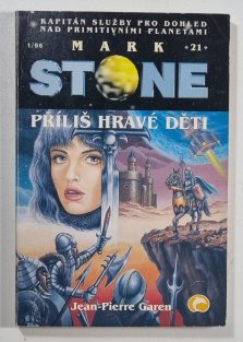 Mark Stone 21 - Příliš hravé děti