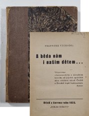 A běda nám i našim dětem - 