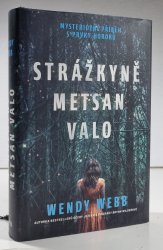 Strážkyně Metsan Valo - 