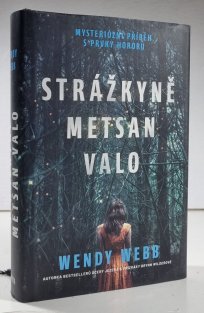 Strážkyně Metsan Valo