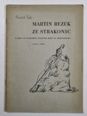 Martin Rezek ze Strakonic - farář ve Strašeni, Tuláček boží na Pracheňsku