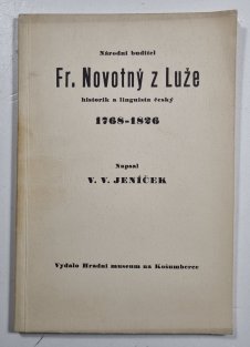 Národní buditel Fr. Novotný z Luže, historik a linguista český