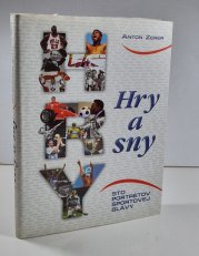 Hry a sny (slovensky) - Sto portrétov športovej slávy
