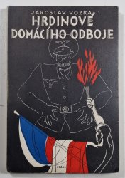 Hrdinové domácího odboje - 