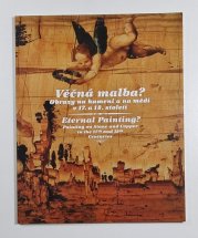 Věčná malba? Obrazy na kameni a na mědi v 17. a 18. století - 